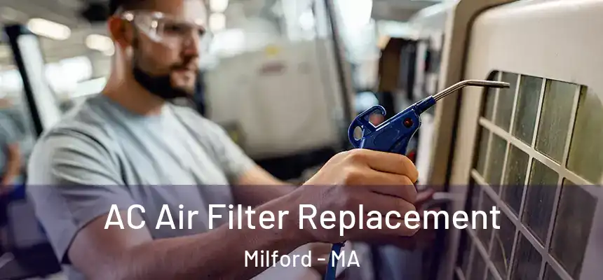  AC Air Filter Replacement Milford - MA