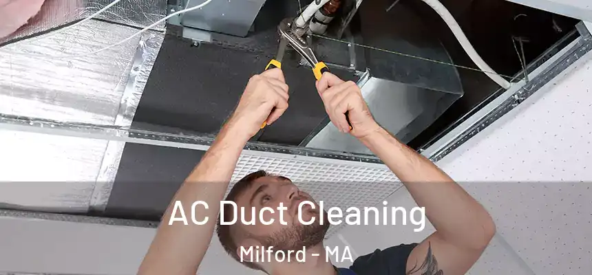  AC Duct Cleaning Milford - MA