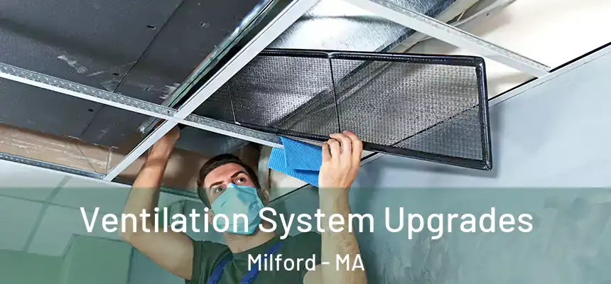  Ventilation System Upgrades Milford - MA